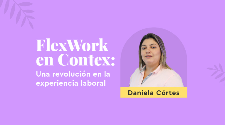 FlexWork en Contex: una revolución en la experiencia laboral
